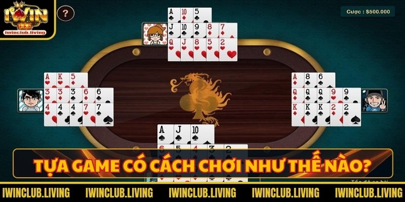 Tựa game có cách chơi như thế nào?