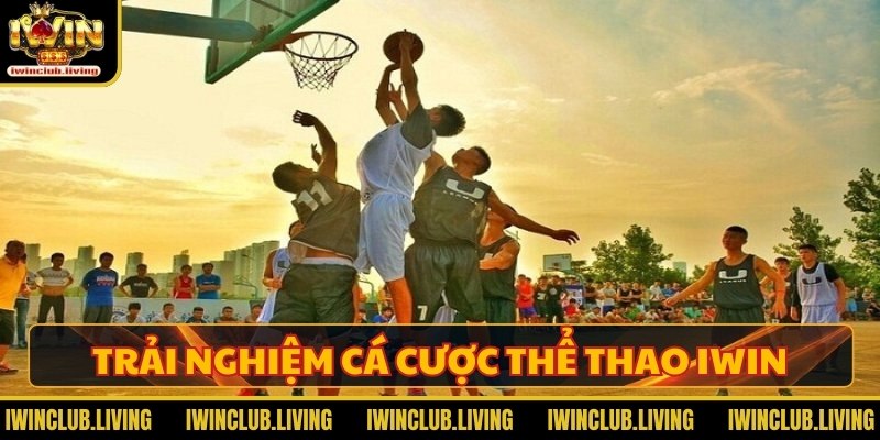 Các bước trải nghiệm cá cược thể thao Iwin